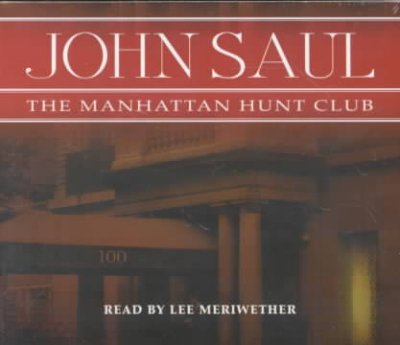 The Manhattan Hunt Club [sound recording] / John Saul.
