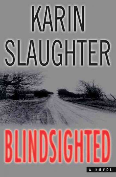 Blindsighted / Karin Slaughter.