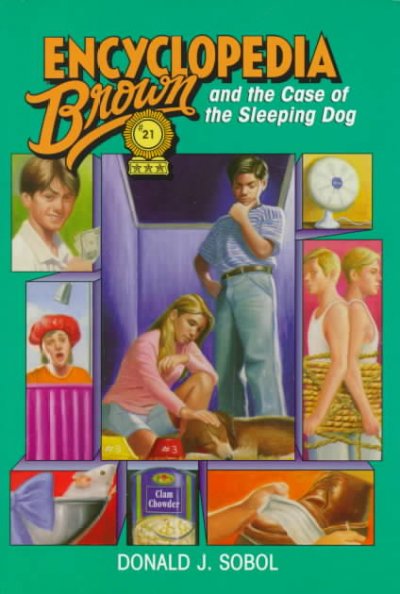 Encyclopedia Brown and the case of the sleeping dog / Donald J. Sobol ; illustrated by Warren Chang.