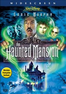 The haunted mansion / Walt Disney Pictures ; producers, Andrew Gunn, Don Hahn ; written by David Berenbaum ; directed by Rob Minkoff.