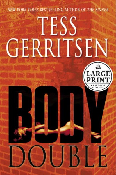 Body double : a novel / Tess Gerritsen.