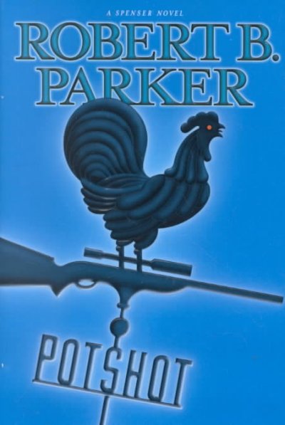 Pot shot / Robert B. Parker.