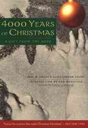 4000 years of Christmas / Earl W. Count, Alice Lawson Count ; introduction, Dan Wakefield.