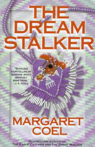 The dream stalker / Margaret Coel.