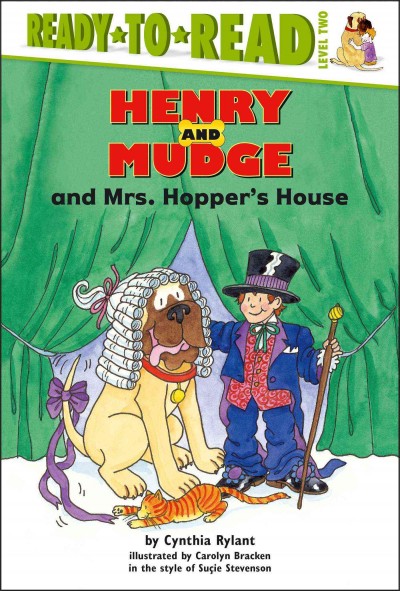 Henry and Mudge and Mrs. Hopper's house : the twenty-second book of their adventures / by Cynthia Rylant ; illustrated by Carolyn Bracken in the style of Suçie Stevenson.