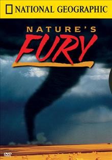 Nature's fury [videorecording] / a National Geographic Explorer presentation ; produced and written by Jaime Bernanke.