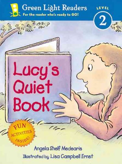 Lucy's quiet book / Angela Shelf Medearis ; illustrated by Lisa Campbell Ernst.