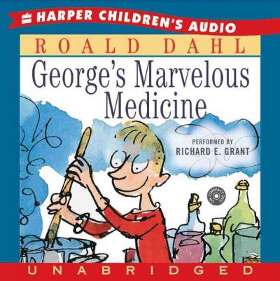 George's marvelous medicine [sound recording] / Roald Dahl.