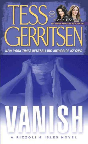 Vanish : a novel / Tess Gerritsen.