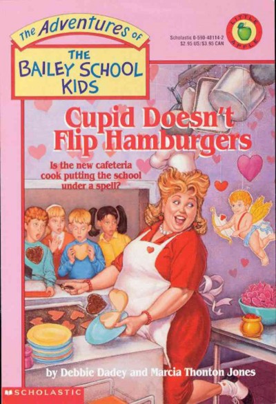Cupid doesn't flip hamburgers / by Debbie Dadey and Marcia Thornton Jones ; illustrated by John Steven Gurney.