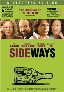 Sideways [videorecording] / Fox Searchlight Pictures ; produced by Michael London ; screenplay by Alexander Payne and Jim Taylor ; directed by Alexander Payne.