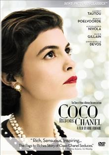 Coco avant Chanel [videorecording] = Coco before Chanel / Haut et Court, Cine @ et Warner Bros. Pictures presentent une coproduction Haut et Court, ... [et al.], avec la participation de Canal+, Cinecinema, France 2 en association avec Films Distribution, ... [et al.] ; scenario, Anne Fontaine et Camille Fontaine avec la collaboration de Christopher Hampton et Jacques Fieschi ; produit par Caroline Benjo, ... [et al.] ;  un film de Anne Fontaine.