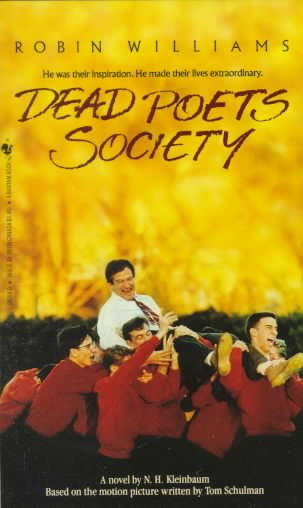 Dead poets society / N.H. Kleinbaum.