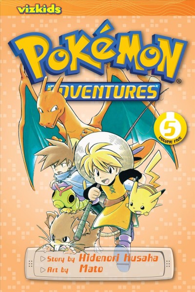 Pokémon adventures. Volume 5 / story by Hidenori Kusaka ; art by Mato. 