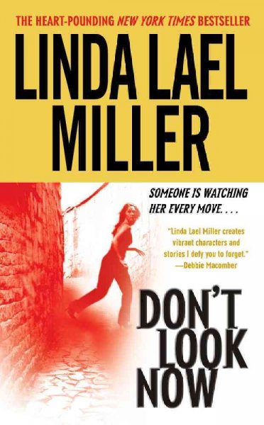 Don't look now / Linda Lael Miller.