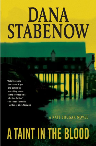 A taint in the blood : a Kate Shugak novel / Dana Stabenow.