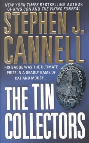 The tin collectors / Stephen J. Cannell.