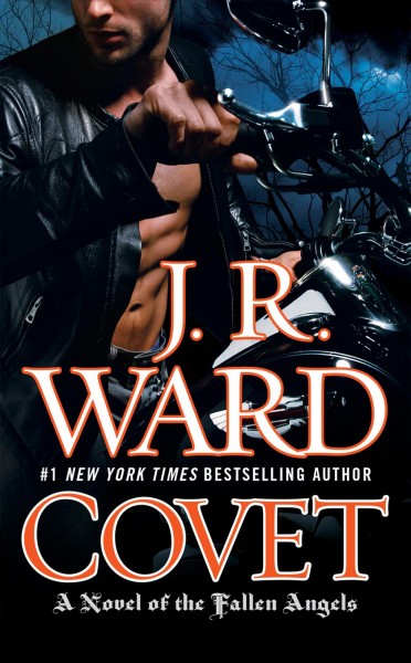 Covet : a novel of the fallen angels / J.R. Ward.