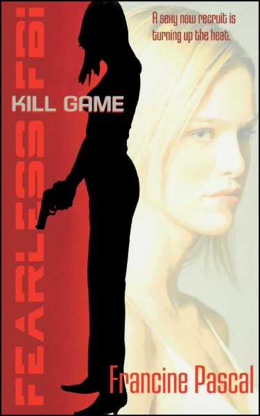 Kill game / Francine Pascal.