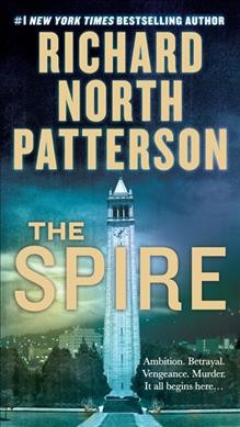 The Spire / Richard North Patterson.