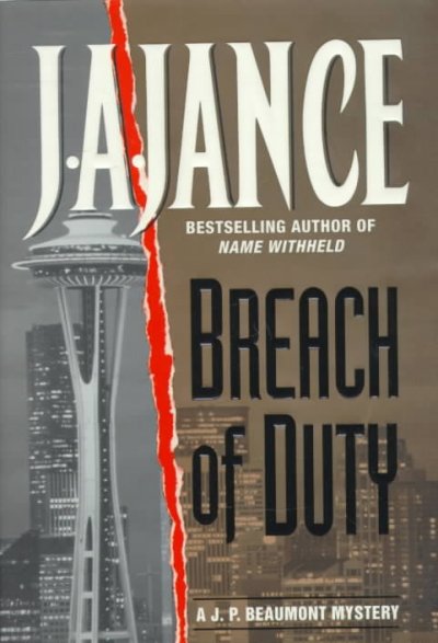 Breach of duty / J. A. Jance.