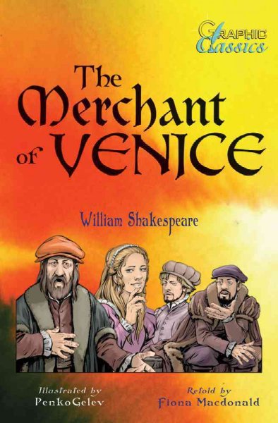 The merchant of venice / William Shakespeare ; illustrated by Penko Geleve ; retold by Fiona Macdonald.