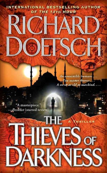 The thieves of darkness : a thriller / Richard Doetsch.