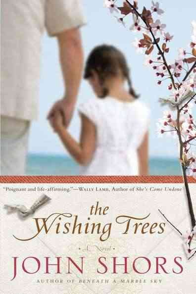 The Wishing trees / John Shors.