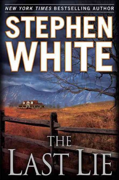 The last lie / Stephen White.