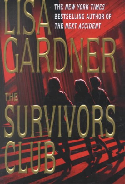 The Survivors Club / Lisa Gardner.