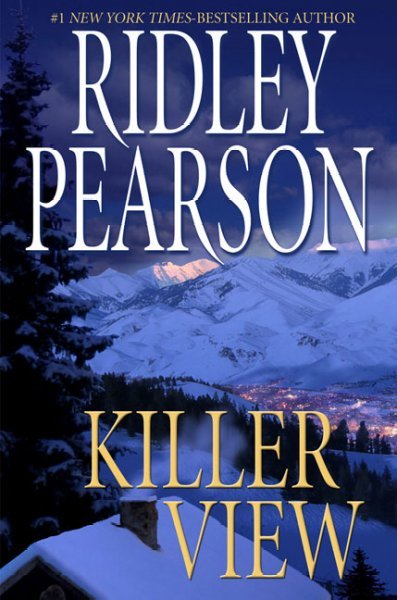 Killer view / Ridley Pearson.