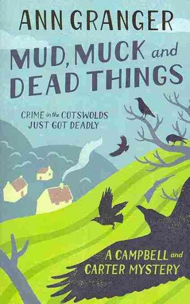 Mud, muck and dead things / Ann Granger.