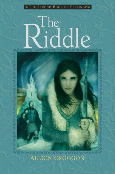 The riddle / Alison Croggon.
