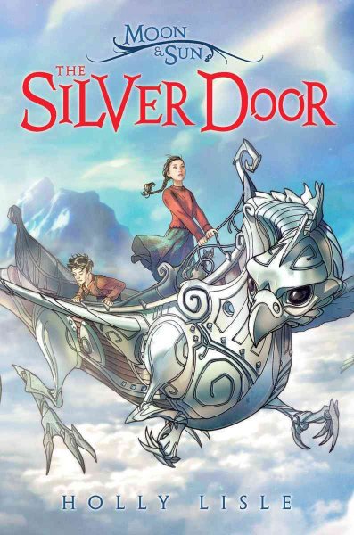 The silver door / Holly Lisle.