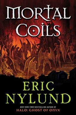 Mortal coils / Eric Nylund.