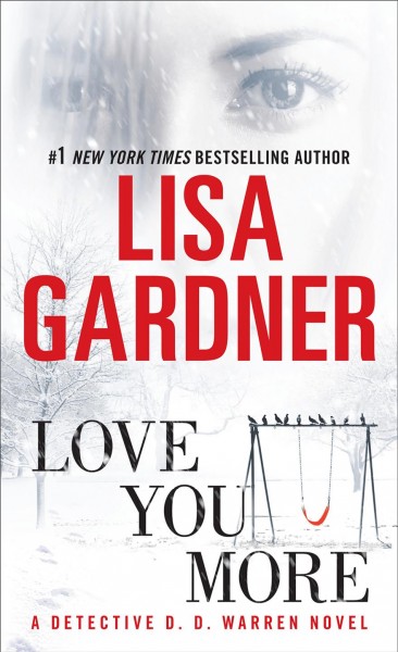 Love you more / Lisa Gardner.
