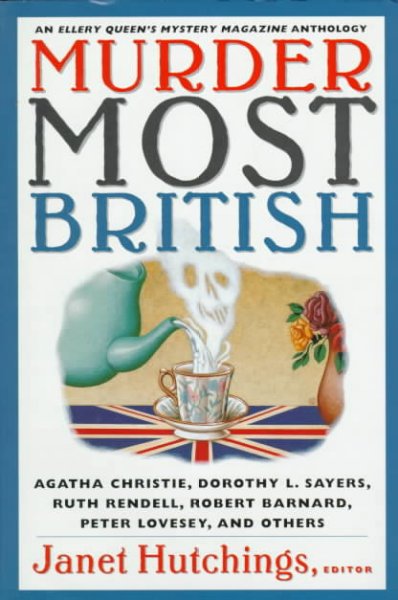 Murder most British : stories from Ellery Queen's mystery magazine / edited by Janet Hutchings.