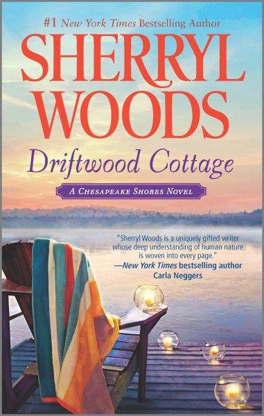 Driftwood cottage / Sherryl Woods.