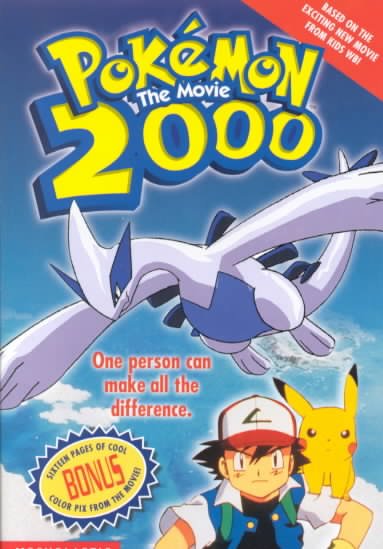Pokémon, the movie 2000: The power of one / movie adaptation by Tracey West.