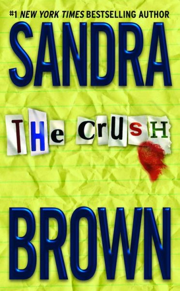 The crush / Sandra Brown.