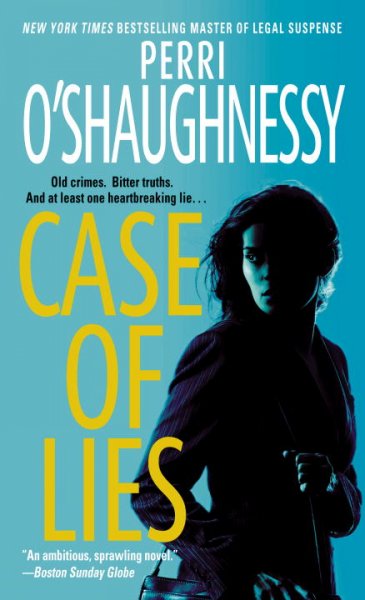 Case of lies / Perri O'Shaughnessy.