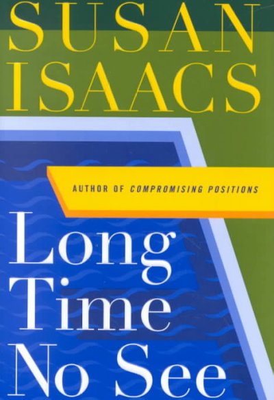 Long time no see / Susan Isaacs.