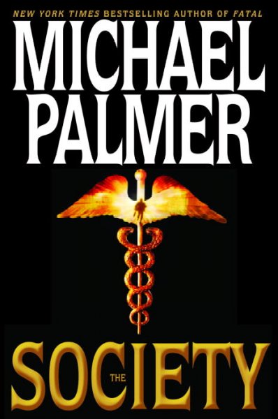 The society / Michael Palmer.