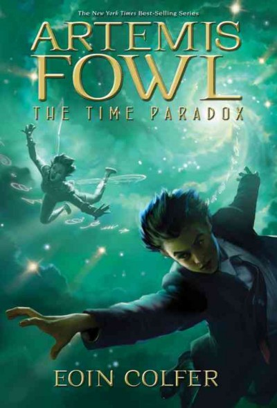 The time paradox : Artemis fowl / Eoin Colfer.