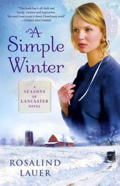 A simple winter : a seasons of Lancaster novel / Rosalind Lauer.