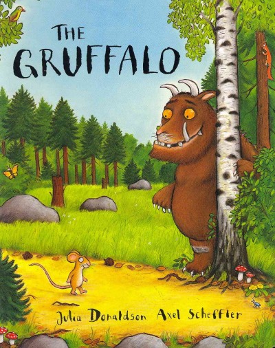 The Gruffalo / Julia Donaldson ; [illustrated by] Axel Scheffler.