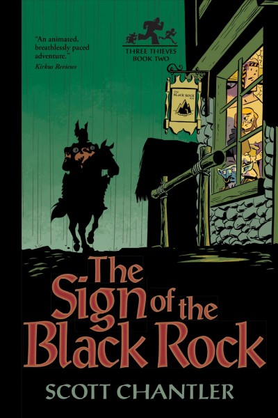 The sign of the black rock / Three thieves Book 2 / Scott Chantler.