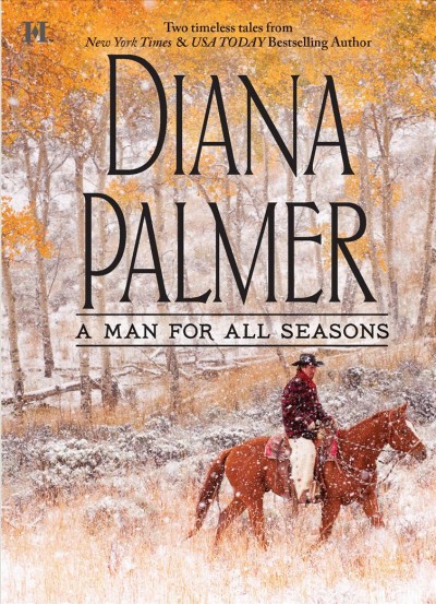A man for all seasons / Diana Palmer.