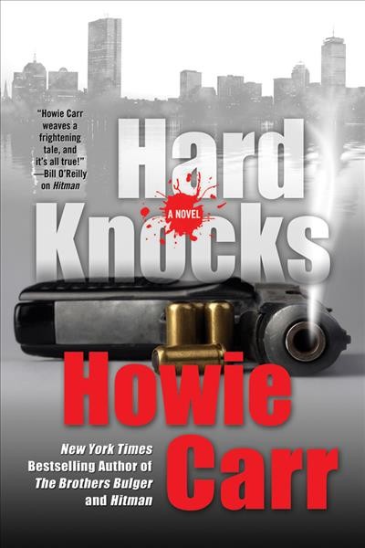 Hard knocks / Howie Carr.