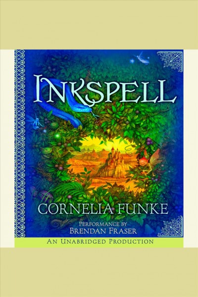 Inkspell [electronic resource] / Cornelia Funke.